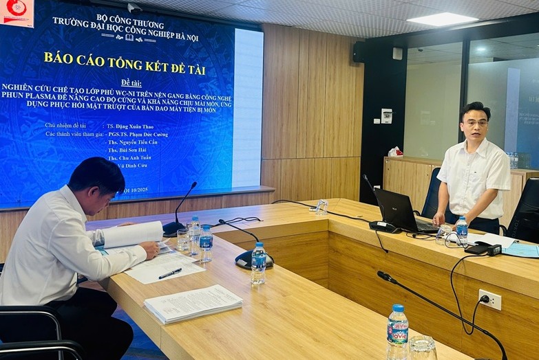 Nghiệm thu thành công đề tài cấp trường “Nghiên cứu công nghệ phun plasma chế tạo lớp phủ WC–Ni phục hồi chi tiết máy bị mòn”.