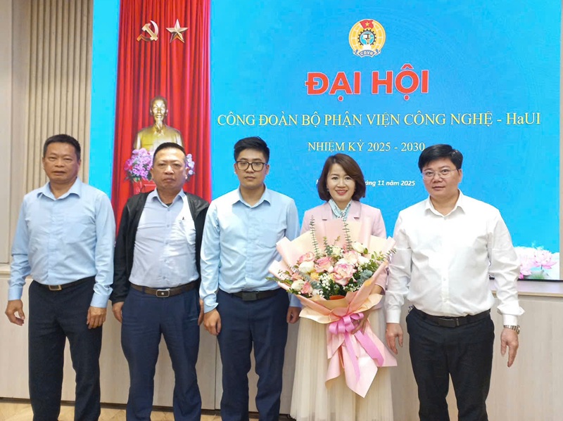 Đại hội Công đoàn Viện Công nghệ - HaUI nhiệm kỳ 2025–2030 thành công tốt đẹp
